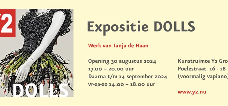 “Dolls” met werk van Tanja de Haan vanaf vrijdag 30/8 17u in Y2 Poelestraat